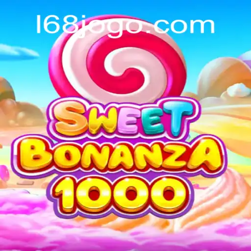 Descubra o Fascinante Mundo de SweetBonanza1000 e o Fenômeno 168jogo